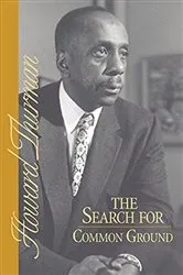 Book cover of The Search for Common Ground by Howard Thurman