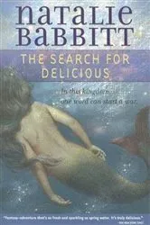 Book cover of The Search for Delicious by Natalie Babbitt