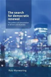 Book cover of The search for democratic renewal by Rob Manwaring