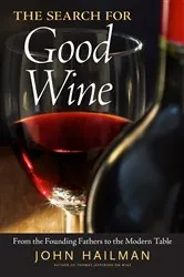 Book cover of The Search for Good Wine by John Hailman