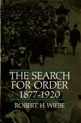 Book cover of The Search for Order, 1877-1920 by Robert H. Wiebe
