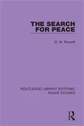 Book cover of The Search for Peace by D. W. Bowett