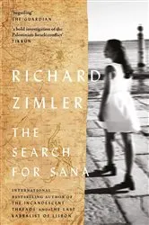 Book cover of The Search for Sana by Richard Zimler