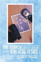 Book cover of The Search for the Biblical Jesus by Jon F. Dewey