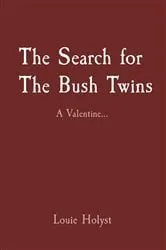 Book cover of The Search for The Bush Twins by Unknown