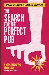 Book cover of The Search for the Perfect Pub by Paul Moody