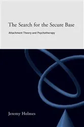 Book cover of The Search for the Secure Base by Jeremy Holmes