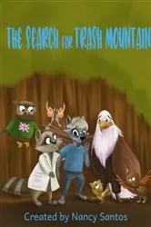 Book cover of The Search for Trash Mountain by Nancy Santos