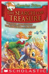 Book cover of The Search for Treasure (Geronimo Stilton and the Kingdom of Fantasy #6) by Geronimo Stilton