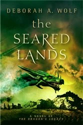 Book cover of The Seared Lands by Deborah A. Wolf