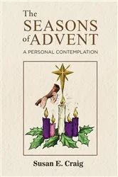 Book cover of The Seasons of Advent by Susan E. Craig
