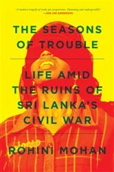 Book cover of The Seasons of Trouble by Rohini Mohan