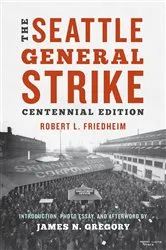 Book cover of The Seattle General Strike (2nd ed.) by Robert Friedheim