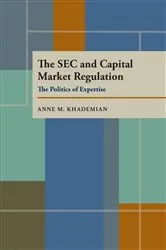 Book cover of The SEC and Capital Market Regulation by Anne M Khademian