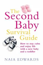 Book cover of The Second Baby Survival Guide by Naia Edwards