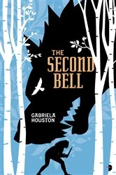 Book cover of The Second Bell by Gabriela Houston
