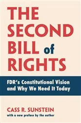 Book cover of The Second Bill of Rights by Cass R. Sunstein