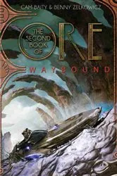 Book cover of The Second Book of Ore: Waybound by Benny Zelkowicz