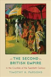 Book cover of The Second British Empire by Timothy H. Parsons