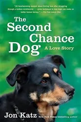 Book cover of The Second-Chance Dog by Jon Katz