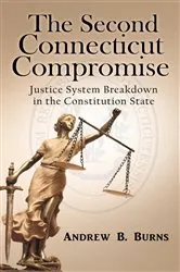 Book cover of The Second Connecticut Compromise by Andrew B. Burns