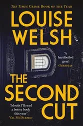 Book cover of The Second Cut by Louise Welsh
