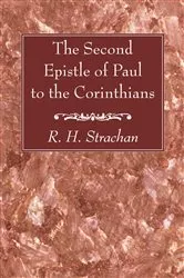 Book cover of The Second Epistle of Paul to the Corinthians by R. H. Strachan