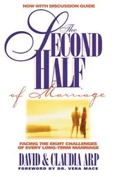 Book cover of The Second Half of Marriage by David and Claudia Arp