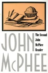 Book cover of The Second John McPhee Reader by Unknown