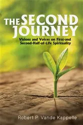 Book cover of The Second Journey by Robert P. Vande Kappelle