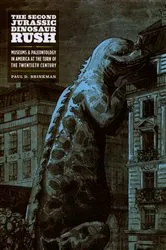 Book cover of The Second Jurassic Dinosaur Rush by Paul D. Brinkman