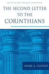 Book cover of The Second Letter to the Corinthians by Mark A. Seifrid