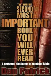 Book cover of The Second Most Important Book You Will Ever Read by Dan Patrick