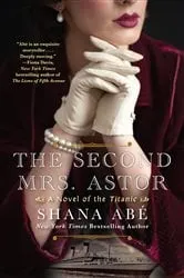 Book cover of The Second Mrs. Astor by Shana Abe