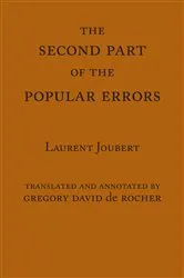 Book cover of The Second Part of the Popular Errors by Laurent Joubert