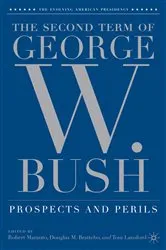 Book cover of The Second Term of George W. Bush by R. Maranto