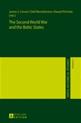 Book cover of The Second World War and the Baltic States by Olaf Mertelsmann