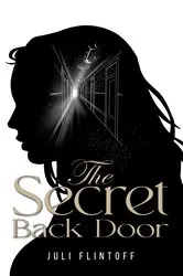 Book cover of The Secret Back Door by Juli Flintoff
