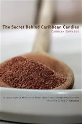 Book cover of The Secret Behind Caribbean Candies by Carolyn Edwards