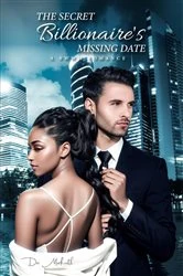 Book cover of The Secret Billionaire's Missing Date by Dee Markwith