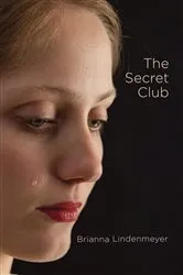 Book cover of The Secret Club by Brianna Lindenmeyer