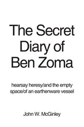 Book cover of The Secret Diary of Ben Zoma by John W. McGinley