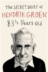 Book cover of The Secret Diary of Hendrik Groen by Hendrik Groen