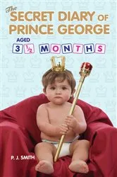 Book cover of The Secret Diary of Prince George, Aged 3.5 months by Unknown