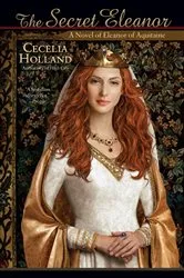 Book cover of The Secret Eleanor by Cecelia Holland