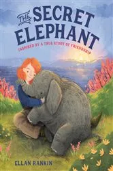 Book cover of The Secret Elephant by Ellan Rankin