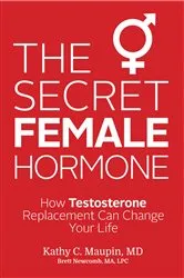 Book cover of The Secret Female Hormone by Kathy C. Maupin