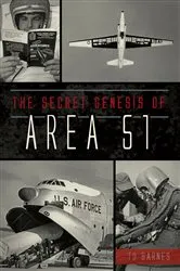 Book cover of The Secret Genesis of Area 51 by TD Barnes