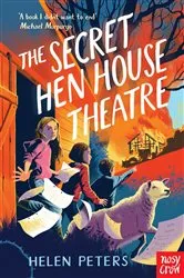 Book cover of The Secret Hen House Theatre by Helen Peters