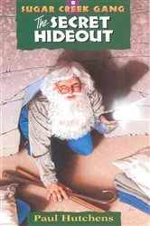 Book cover of The Secret Hideout (2nd ed.) by Paul Hutchens